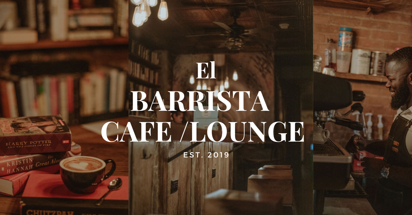 El Barrista | Harlem Cafe, Bar, and Event Space | Hype